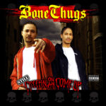 Bizzy-Bone-&-Layzie-Bone---Still-Creepin-on-Ah-Come-Up