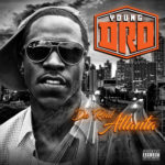 Young-Dro---Da'-Real-Atlanta