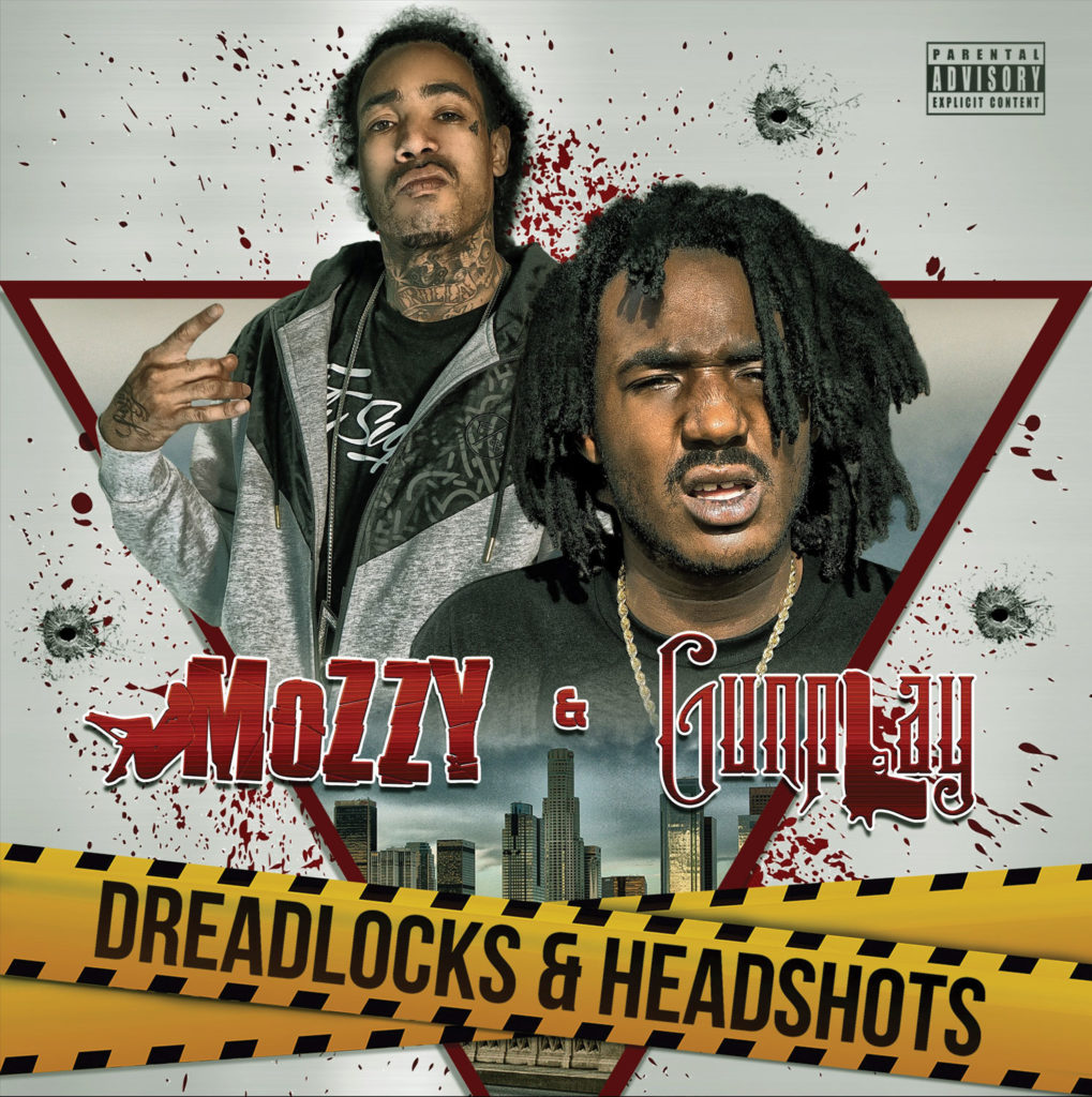 Mozzy-&-Gunplay---Dreadlocks-&-Headshots